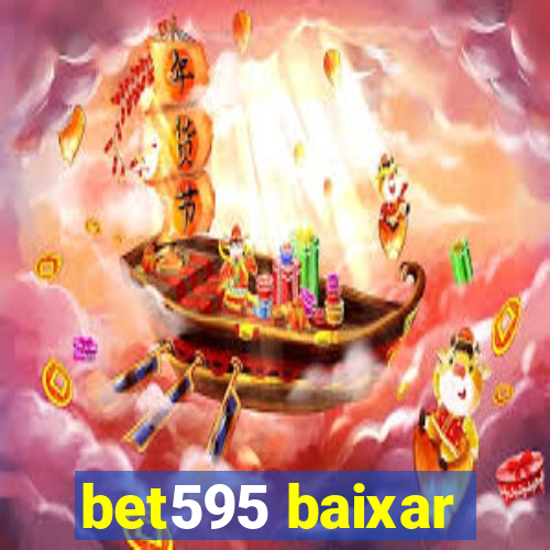 bet595 baixar